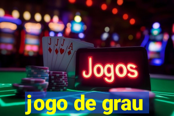 jogo de grau